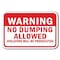 Signmission 18 in Height, 0.12 in Width, Aluminum, 12" x 18", A-1218 No Dumping - WarnProse A-1218 No Dumping - WarnProse - alternate 1